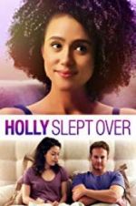 Watch Holly Slept Over Movies123