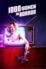 Watch 1000 Women in Horror Movies123