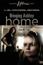 Watch Bringing Ashley Home Movies123