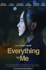 Watch Everything to Me Movies123
