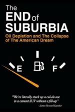 Watch The End of Suburbia Oil Depletion and the Collapse of the American Dream Movies123