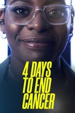 Watch 4 Days to End Cancer Movies123