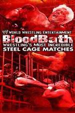 Watch WWE Bloodbath Wrestling's Most Incredible Steel Cage Matches Movies123
