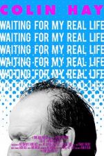 Watch Colin Hay - Waiting For My Real Life Movies123