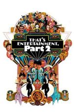 Watch That's Entertainment, Part II Movies123