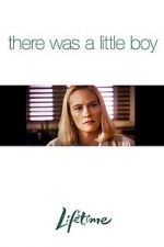 Watch There Was a Little Boy Movies123