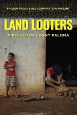 Watch Land Looters Movies123