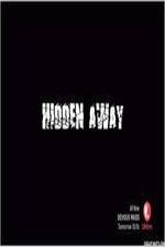 Watch Hidden Away Movies123