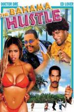Watch The Bahama Hustle Movies123