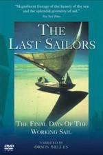 Watch The Last Sailors: The Final Days of Working Sail Movies123