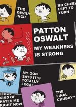 Watch Patton Oswalt: My Weakness Is Strong (TV Special 2009) Movies123