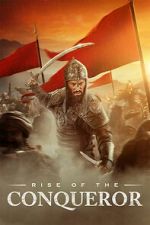 Watch Rise of the Conqueror Movies123