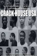 Watch Crack House USA Movies123