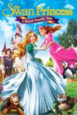 Watch The Swan Princess A Royal Family Tale Movies123