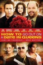 Watch How to Go Out on a Date in Queens Movies123
