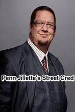 Watch Penn Jillette\'s Street Cred Movies123