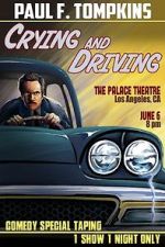 Watch Paul F. Tompkins: Crying and Driving (TV Special 2015) Movies123