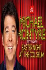 Watch Michael McIntyre's Easter Night at the Coliseum Movies123