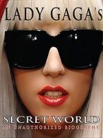 Watch Lady Gaga\'s Secret World Movies123