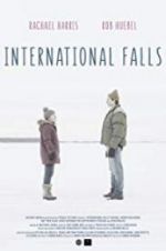 Watch International Falls Movies123