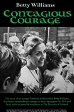 Watch Betty Williams: Contagious Courage Movies123