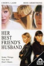 Watch Her Best Friend's Husband Movies123