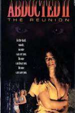 Watch Abducted II The Reunion Movies123