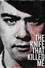 Watch The Knife That Killed Me Movies123
