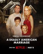 Watch A Deadly American Marriage Movies123