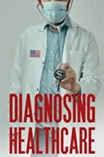 Watch Diagnosing Healthcare Movies123