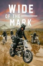 Watch Wide of the Mark Movies123