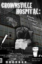 Watch Crownsville Hospital: From Lunacy to Legacy Movies123