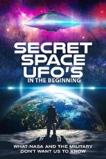 Watch Secret Space UFOs - In the Beginning Movies123