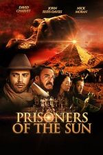 Watch Prisoners of the Sun Movies123