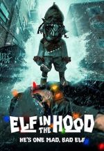 Watch Elf in the Hood Movies123