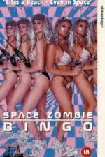 Watch Space Zombie Bingo Movies123