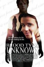 Watch Blood Type: Unknown Movies123