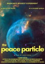 Watch The Peace Particle Movies123