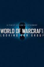 Watch World of Warcraft: Looking for Group Movies123