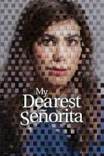 Watch My Dearest Se�orita Movies123