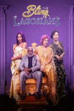 Watch The Bling Lagosians Movies123