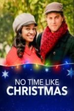 Watch No Time Like Christmas Movies123