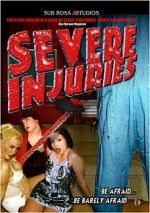 Watch Severe Injuries Movies123