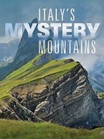 Watch Italy\'s Mystery Mountains Movies123