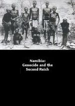 Watch Namibia Genocide and the Second Reich Movies123