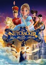 Watch The Nutcracker and the Magic Flute Movies123