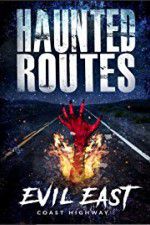 Watch Haunted Routes: Evil East Coast Highway Movies123
