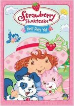Watch Strawberry Shortcake: Best Pets Yet Movies123