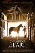 Watch A Champion Heart Movies123