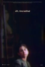 Watch Jill, Uncredited (Short 2022) Movies123